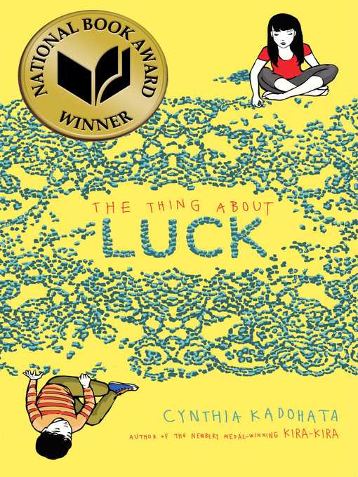 Title details for The Thing About Luck by Cynthia Kadohata - Available
